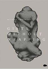 Okładka książki Gifts Without Wrapping Michał Choiński