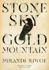 Okładka książki Stone Sky Gold Mountain Mirandi Riwoe