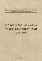 Okładka książki Zamojszczyzna w walce z Niemcami 1939-1944 Zygmunt Klukowski