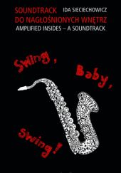 Soundtrack do nagłośnionych wnętrz. Swing, baby, swing!