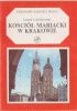 Okładka książki Kościół Mariacki w Krakowie Leszek Ludwikowski