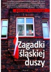 Okładka książki Zagadki śląskiej duszy Andrzej Krzystyniak