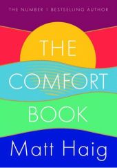 Okładka książki The Comfort Book Matt Haig