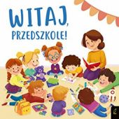 Okładka książki Witaj, przedszkole! Patrycja Fabicka, Patrycja Wojtkowiak-Skóra