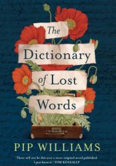 Okładka książki The Dictionary of Lost Words Pip Williams