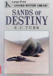 Sands of Destiny. A Novel of the French Foreign Legion