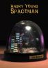 Okładka książki Angry Young Spaceman Jim Munroe