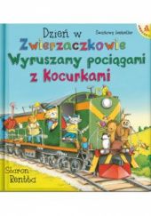 Okładka książki Dzień w Zwierzaczkowie. Wyruszamy pociągami z Kocurkami