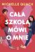 Cała szkoła mówi o mnie