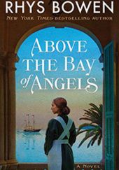 Okładka książki Above the Bay of Angels Rhys Bowen