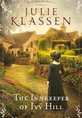 Okładka książki The Innkeeper of Ivy Hill Julie Klassen
