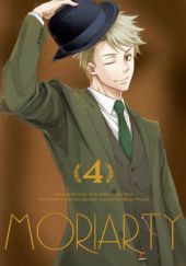 Okładka książki Moriarty: Tom 4 Arthur Conan Doyle, Hikaru Miyoshi, Ryosuke Takeuchi