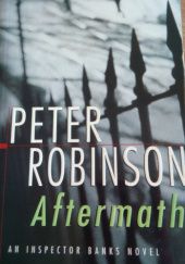 Okładka książki Aftermath Peter Robinson