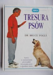 Okładka książki Tresura psów Bruce Fogle