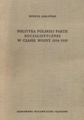 Polityka Polskiej Partii Socjalistycznej w czasie wojny 1914-1918