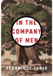 Okładka książki In the Company of Men Véronique Tadjo