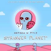 Okładka książki Stranger Planet Nathan W. Pyle