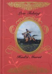 Okładka książki Hadżi Murat i inne pisma Lew Tołstoj