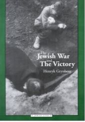 Okładka książki The Jewish War and the Victory Henryk Grynberg