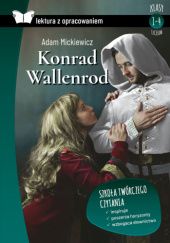 Okładka książki Konrad Wallenrod. Z opracowaniem. Oprawa miękka Adam Mickiewicz