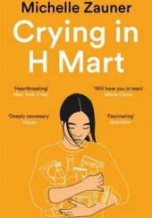Okładka książki Crying in H Mart Michelle Zauner