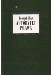 Okładka książki Autorytet prawa Joseph Raz