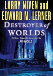 Okładka książki Destroyer of Worlds Edward M. Lerner, Larry Niven