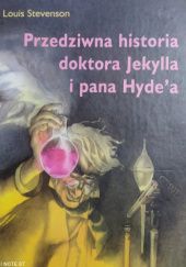 Okładka książki Przedziwna historia doktora Jekylla i pana Hyde'a Robert Louis Stevenson
