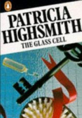 Okładka książki The glass cell Patricia Highsmith