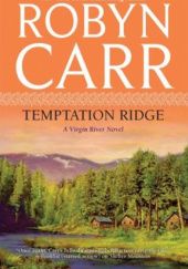 Okładka książki Temptation Ridge Robyn Carr