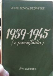 Okładka książki 1939-1945 Kartki z pamiętnika Jan Kwapiński