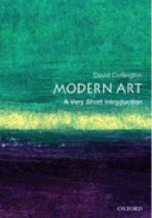 Okładka książki Modern Art: A Very Short Introduction David Cottington