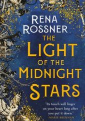 Okładka książki The Light of the Midnight Stars Rena Rossner