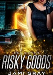 Okładka książki Risky Goods Jami Gray