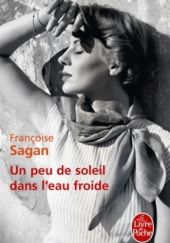 Okładka książki Un peu de soleil dans l'eau froide Françoise Sagan