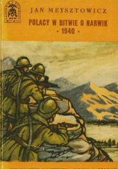 Okładka książki Polacy w bitwie o Narwik 1940 Jan Meysztowicz
