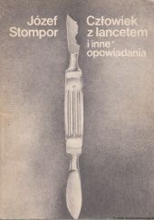 Okładka książki Człowiek z lancetem i inne opowiadania Józef Stompor