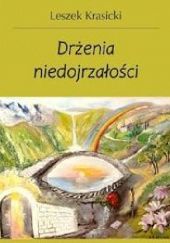 Okładka książki Drżenia niedojrzałości Leszek Krasicki