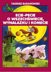 Okładka książki Ecie-Pecie o wszechświecie, wynalazku i komecie Tadeusz Baranowski