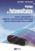 Okładka książki Postępy w fotowoltaice. Struktura i wytwarzanie ogniw PV Projektowanie i zastosowania systemów fotowoltaicznych Klasyczne i nowatorskie ogniwa słoneczne w praktyce Maciej Sibiński,&nbsp;Katarzyna Znajdek