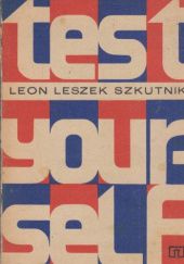 Okładka książki test your self Leon Leszek Szkutnik