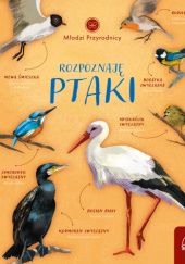Okładka książki Rozpoznaję ptaki. Młodzi przyrodnicy Patrycja Zarawska