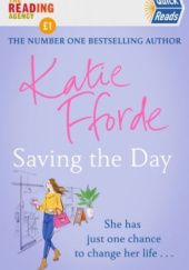 Okładka książki Saving the Day Katie Fforde