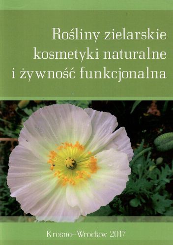Okładki książek z cyklu Rośliny zielarskie, kosmetyki naturalne i żywność funkcjonalna