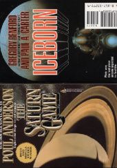 Okładka książki The Saturn Game / Iceborn Poul Anderson, Gregory Benford, Paul A. Carter