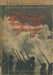 Okładka książki Z notatnika korespondenta wojennego. Tom 1 Janina Broniewska