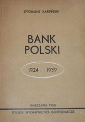 Okładka książki Bank Polski 1924-1939 Zygmunt Karpiński