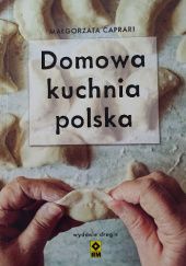 Okładka książki Domowa kuchnia polska Małgorzata Caprari