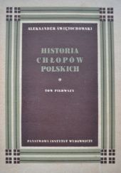 Okładka książki Historia chłopów polskich w zarysie, t. 1. W Polsce niepodległej Aleksander Świętochowski