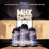 Okładka książki Dalek Empire: The Future Nicholas Briggs
